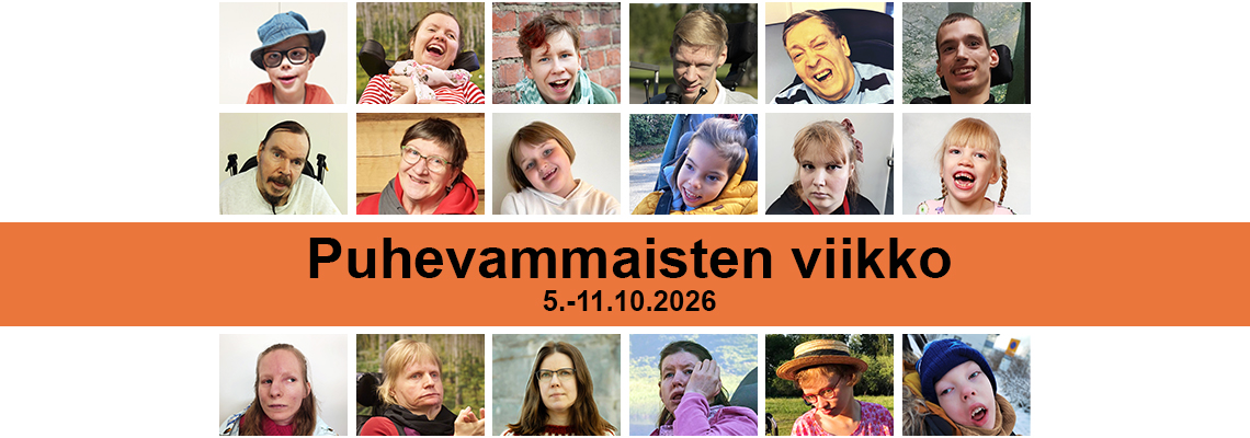 Kuva on kuvakollaasi, jossa 18 kuvaa eri ikäisistä puhevammaisista henkilöistä. Lisäksi kuvassa on teksti: Puhevammaisten viikko 5.-11.10.2026.